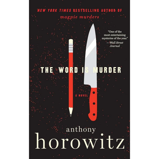 The Word is Murder By Anthony Horowitz