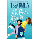 The Au Pair Affair by Tessa Bailey