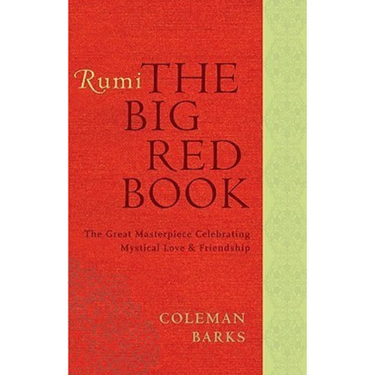 The Big Red Book by Rumi (Jalal ad-Din Muhammad ar-Rumi)