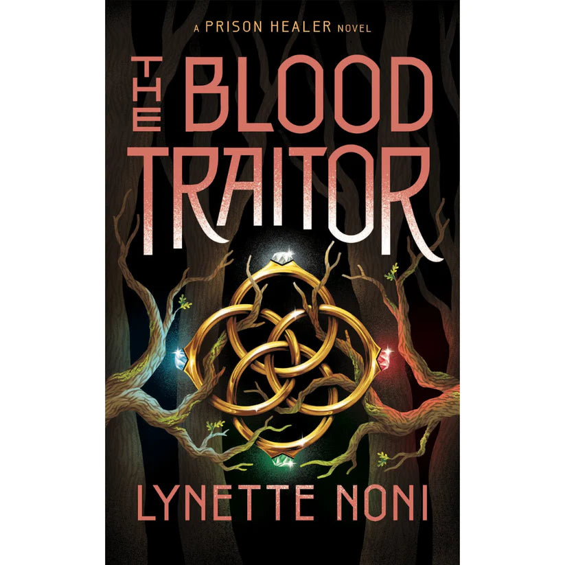 The Blood Traitor by Lynette Noni