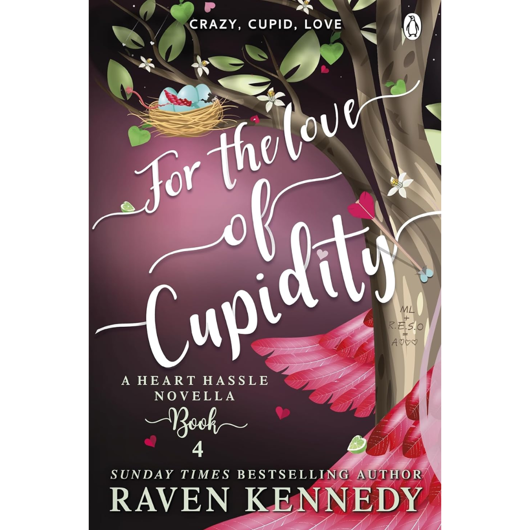 For the Love of Cupidity By Raven Kennedy