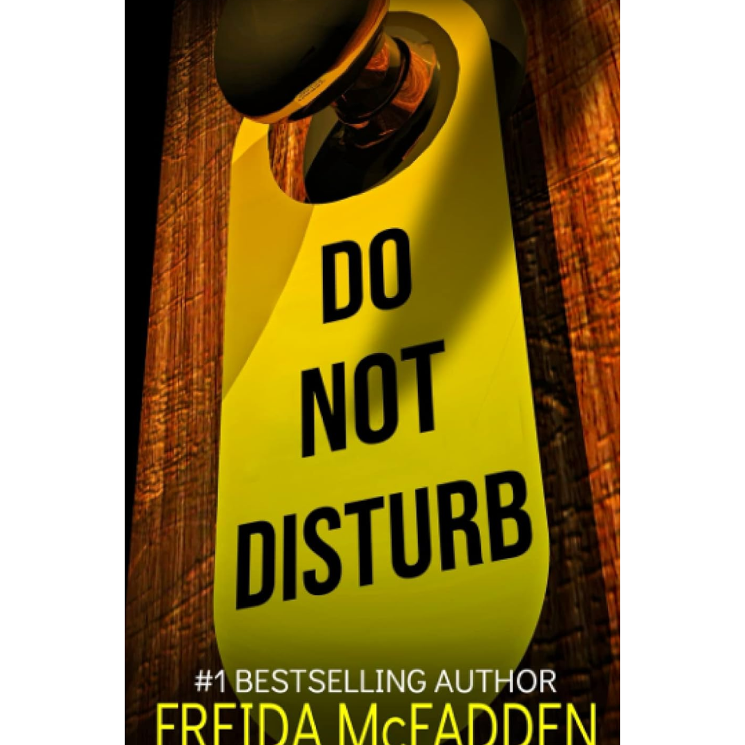 Do Not Disturb By Freida McFadden