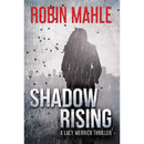 Shadow Rising By Robin Mahle