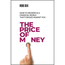 The Price Of Money By Rob Dix