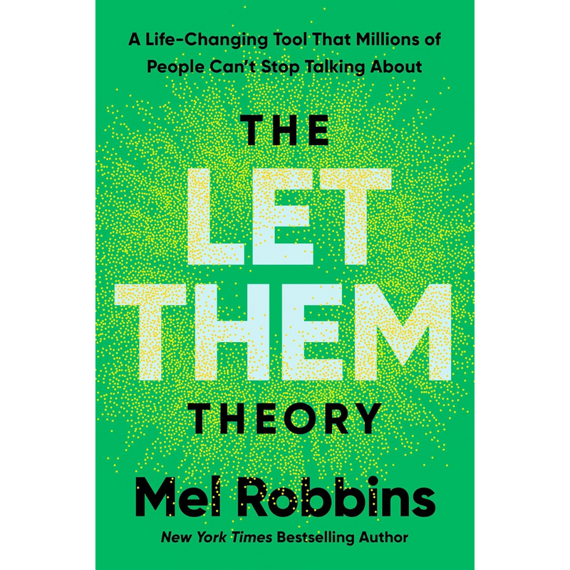 The Let Them Theory By Mel Robbins