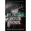 My Hunger, Your Soul By Syn Blackrose