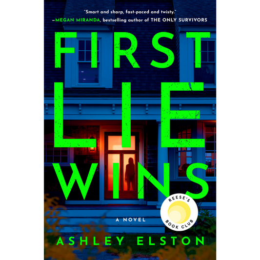 First Lie Wins By Ashley Elston