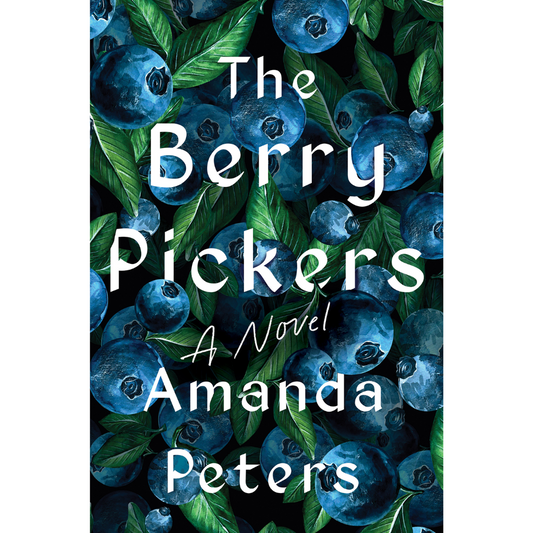 The Berry Pickers By Amanda Peters