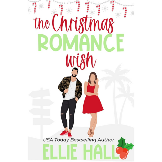 The Christmas Romance Wish By Ellie Hall