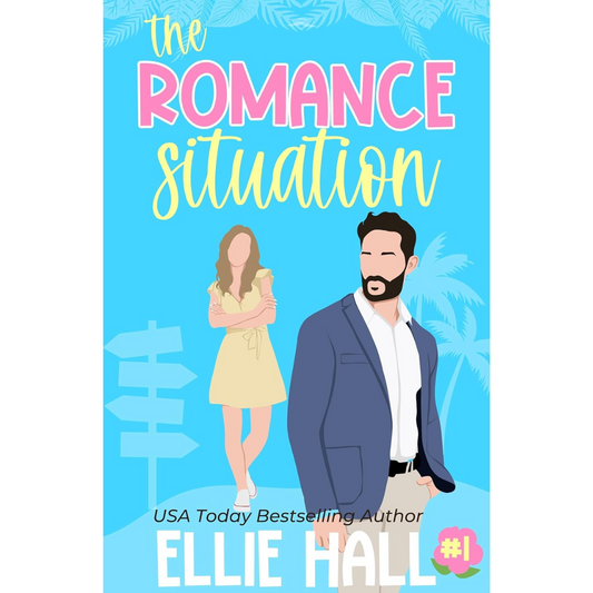 The Romance Situation By Ellie Hall