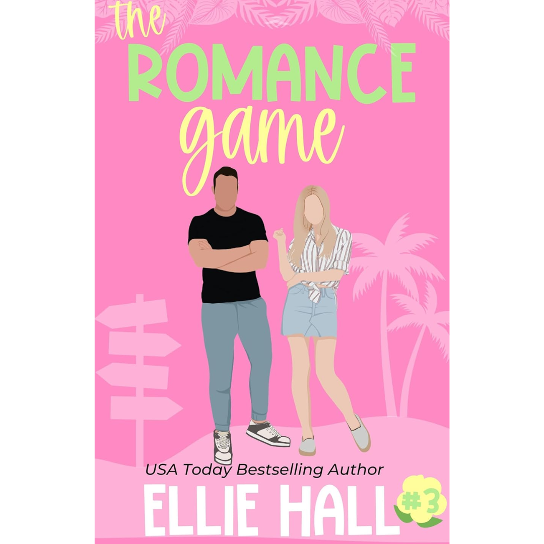 The Romance Game By Ellie Hall