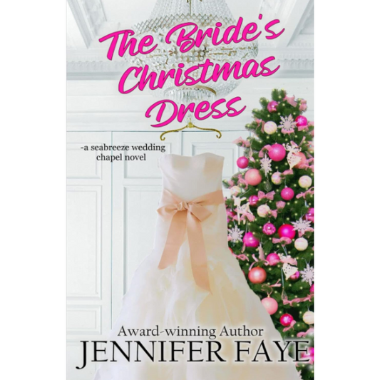 The Bride's Christmas Dress By Jennifer Faye