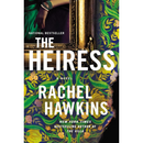 The Heiress By Rachel Hawkins
