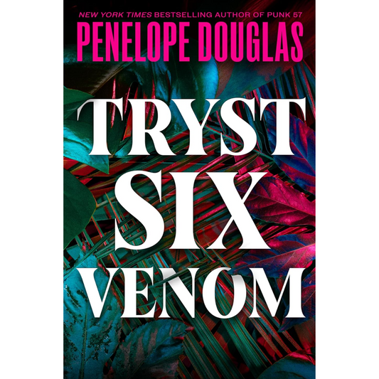 Tryst Six Venom By Penelope Douglas