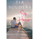 Safe Harbor By Tia Souders