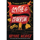 Scythe & Sparrow By Brynne Weaver