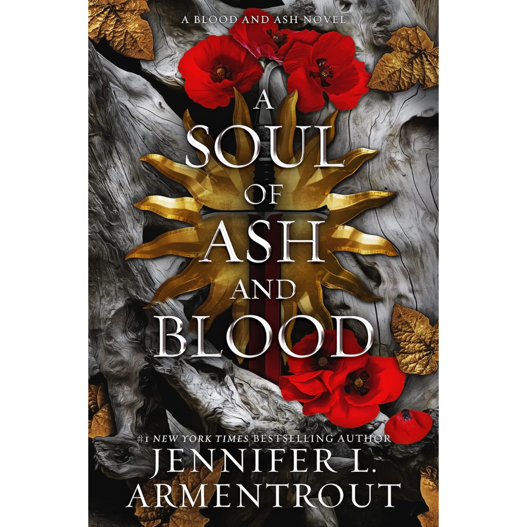 A Soul of Ash and Blood By Jennifer L. Armentrout