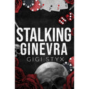 Stalking Ginevra By Gigi Styx