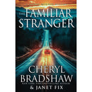 The Familiar Stranger By Cheryl Bradshaw