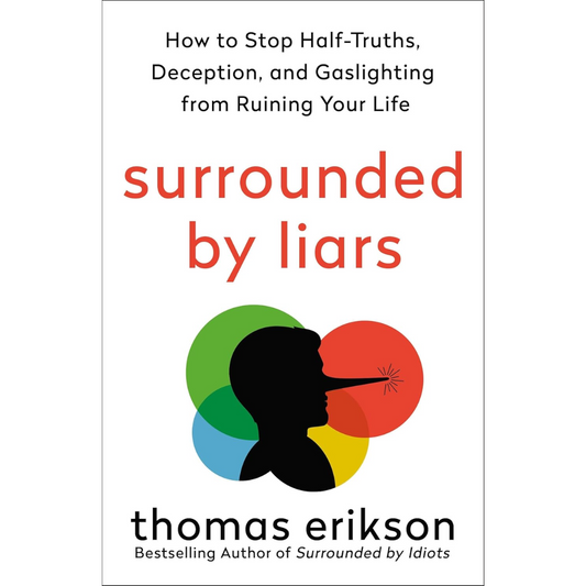 Surrounded by Liars by Thomas Erikson