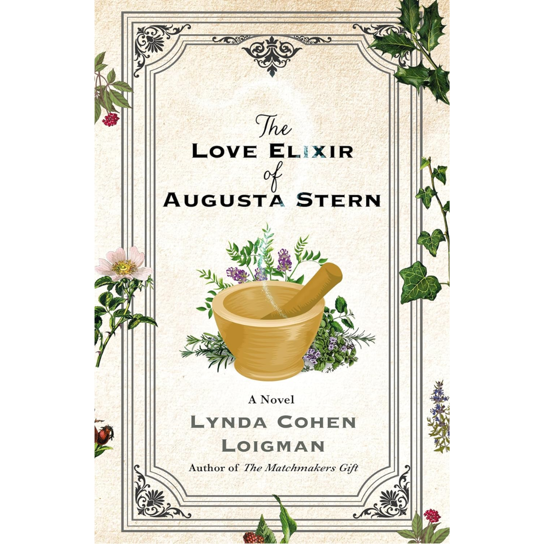 The Love Elixir of Augusta Stern by Lynda Cohen Loigman