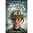 What the Ravens Sing By Jacquelyn Benson