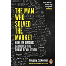 The Man Who Solved the Market By Gregory Zuckerman
