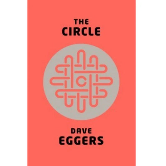 The Circle by Dave Eggers