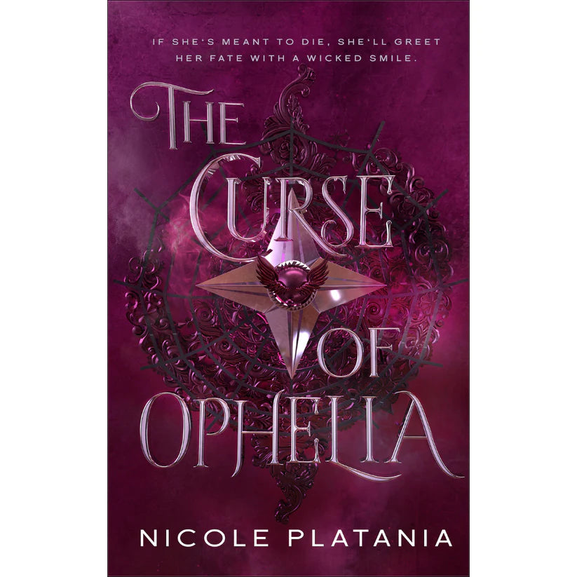 The Curse of Ophelia by Nicole Platania