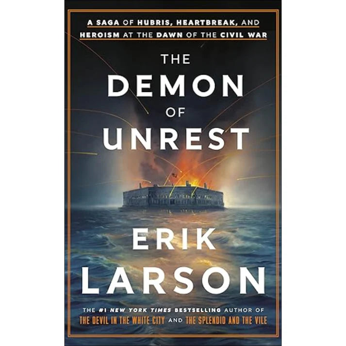 The Demon of Unrest by Erik Larson