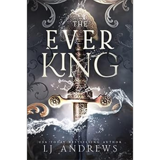 The Ever King by L.J. Andrews