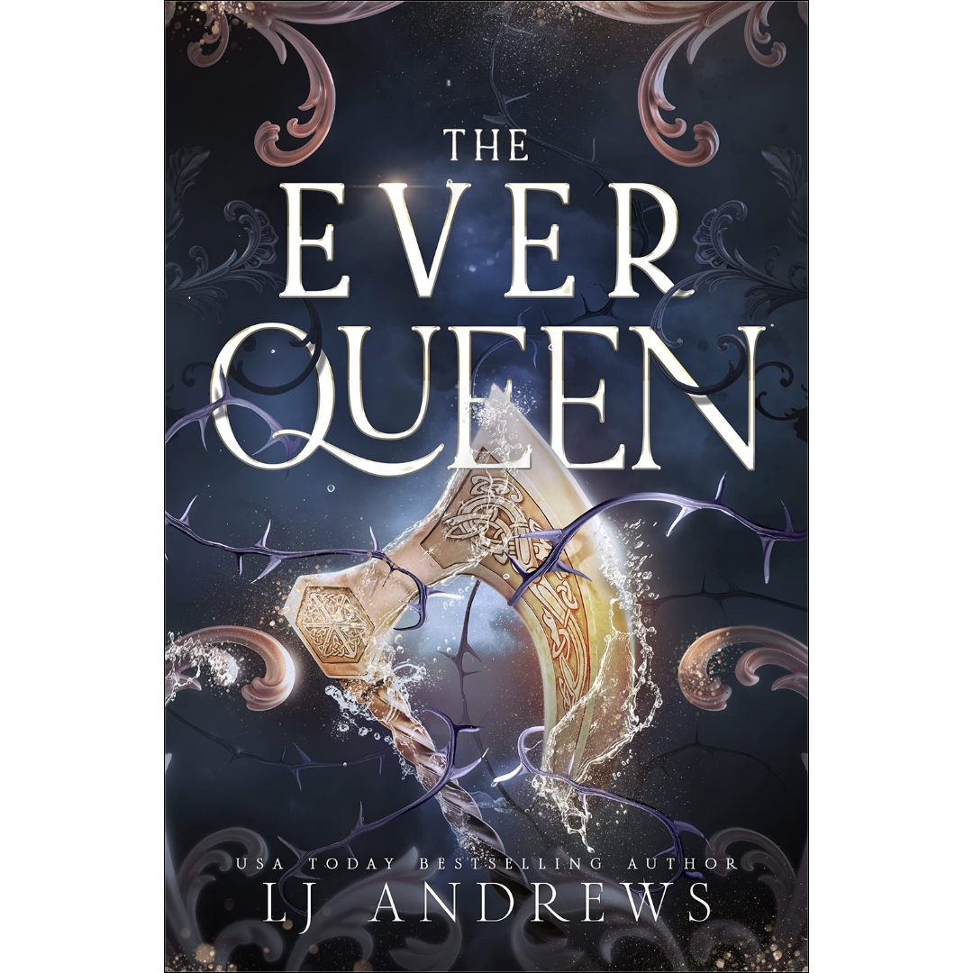 The Ever Queen by L.J. Andrews