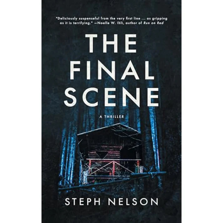 The Final Scene by Steph Nelson