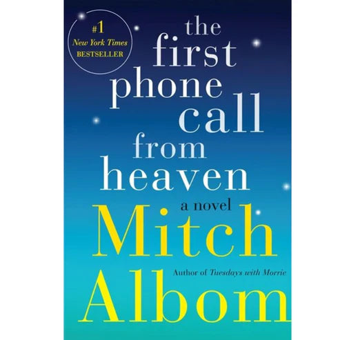 The First Phone Call from Heaven by Mitch Albom