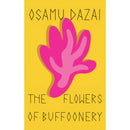 The Flowers of Buffoonery by Osamu Dazai ,