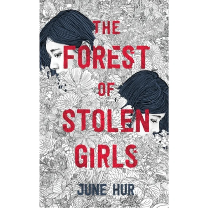 The Forest of Stolen Girls By June Hur