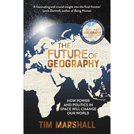 The Future of Geography by Tim Marshall