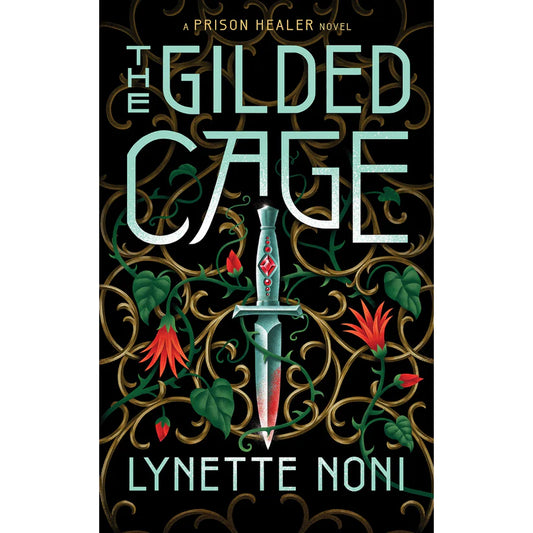 The Gilded Cage by Lynette Noni