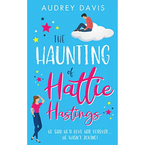 The Haunting of Hattie Hastings by Audrey Davis