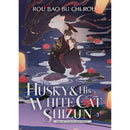 The Husky and His White Cat Shizun: Erha He Ta De Bai Mao Shizun (Novel) Vol. 3 By Rou Bao Bu Chi Rou