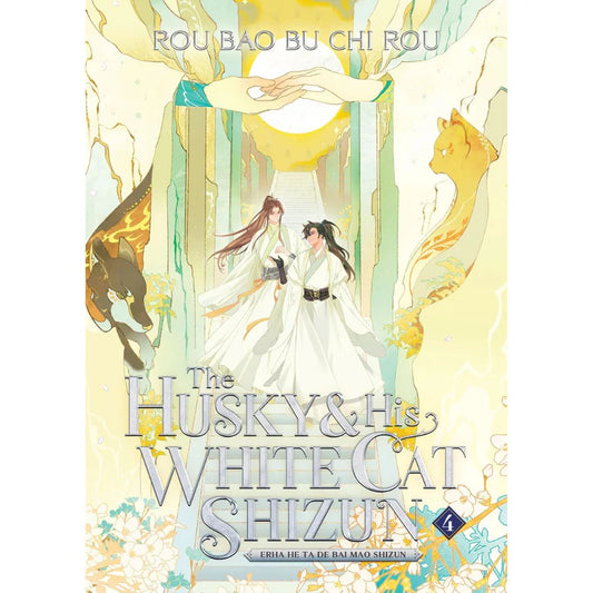 The Husky and His White Cat Shizun: Erha He Ta De Bai Mao Shizun (Novel) Vol. 4 By Rou Bao Bu Chi Rou