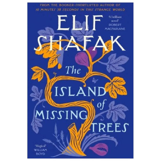 The Island of Missing Trees by Elif Shafak