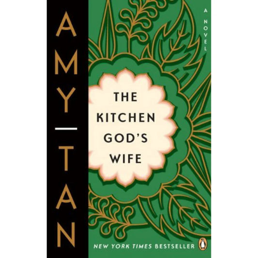 The Kitchen God's Wife by Amy Tan