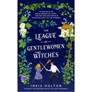 The League of Gentlewomen Witches By India Holton