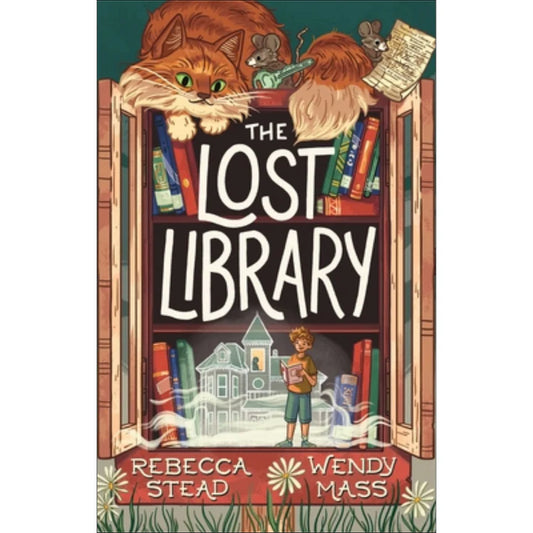 The Lost Library by Rebecca Stead , Wendy Mass