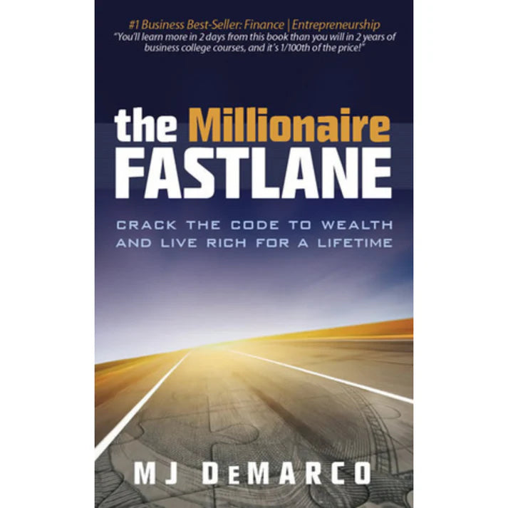 The Millionaire Fastlane by M.J. DeMarco