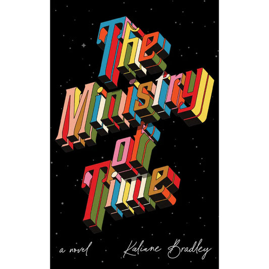 The Ministry of Time by Kaliane Bradley