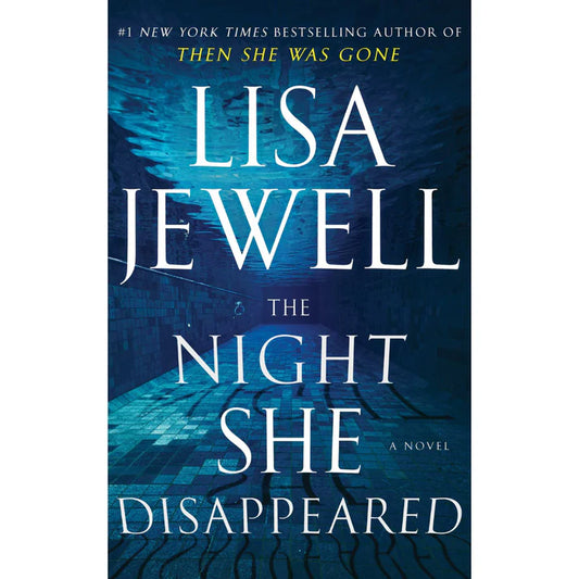 The Night She Disappeared by Lisa Jewell