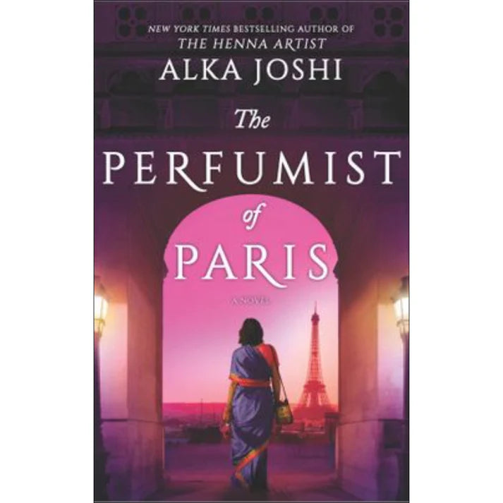 The Perfumist of Paris by Alka Joshi