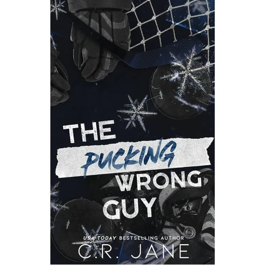 The Pucking Wrong Guy By C.R. Jane